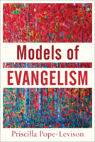 Models of Evangelism 0801099498 Book Cover