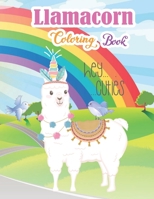 Llamacorn coloring book: Llama coloring book for Kids. Rainbow Llama Magical Coloring Book. This Coloring Book makes the perfect llamacorn for girls ... animals. Especially for Kindergarten toddlers B08G9L6Y33 Book Cover