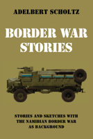 Border War Stories 166678141X Book Cover