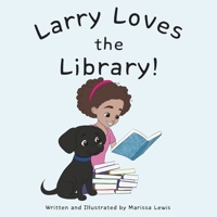 Larry Loves the Library! B0DMW97T1W Book Cover