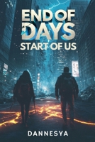 End of Days, Start of Us B0DTN1NXMC Book Cover