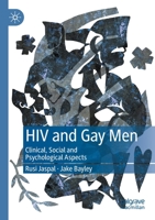 HIV and Gay Men: Clinical, Social and Psychological Aspects 9811572259 Book Cover