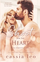 Shoot for the Heart: The Complete Series (Evergreen Series) 1672098203 Book Cover