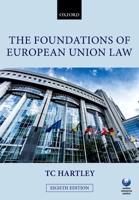 The Foundations of European Union Law: An Introduction to the Constitutional and Administrative Law of the European Union 0199566755 Book Cover