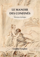 Le Manoir des Confin?s: Roman Erotique 232241378X Book Cover