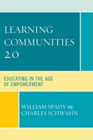 Learning Communities 2.0: Educating in the Age of Empowerment 1607096064 Book Cover