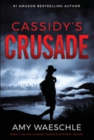 Cassidy's Crusade B08SGG956L Book Cover