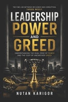 Leadership, Power and Greed: An Islamic Accountability Framework I Islamic leadership ethics I Accountability in Islam I Islamic political theory I ... I Power and greed (Government and Politics) B0GNXT9GXL Book Cover