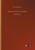 Ricarda Huch, Novellen: Volume 16 3752320087 Book Cover