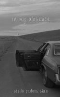 In My Absence 1941058515 Book Cover