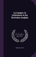 La Langue, La Litterature Et Les Ecrivains Anglais 1359182241 Book Cover