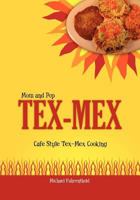 Mom and Pop Tex-Mex: Cafe Style Tex-Mex Cooking 1439267642 Book Cover
