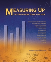 Measuring Up: The Business Case for GIS 1589480880 Book Cover