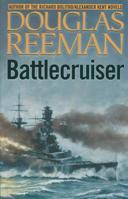 Battlecruiser : Douglas Reeman Modern Naval Library 0749323507 Book Cover