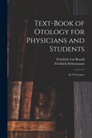 Text-book of Otology for Physicians and Students: in 32 Lectures 1014090482 Book Cover