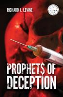 Prophet$ of Deception 1530370620 Book Cover