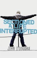 Sectioned: A Life Interrupted 0719520541 Book Cover