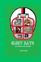 My Glory Days: As an Athlete, a Coach and a Parent B0CMQFXNN3 Book Cover