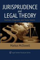 Jurisprudence & Legal Theory: Outlines, Diagrams, & Exam Study Sheets B0BYRM44TP Book Cover