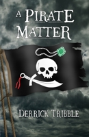 A Pirate Matter B086PN1KP1 Book Cover