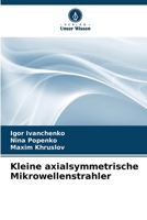 Kleine axialsymmetrische Mikrowellenstrahler (German Edition) 6209754309 Book Cover
