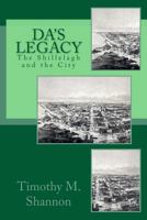 Da's Legacy: The Shillelagh and the City 1500338648 Book Cover