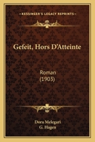 Gefeit, Hors D'Atteinte: Roman (1903) 1271611678 Book Cover