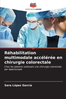 Réhabilitation multimodale accélérée en chirurgie colorectale (French Edition) 6207004736 Book Cover