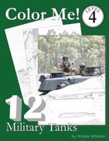 Color Me! Military Tanks 1512238708 Book Cover