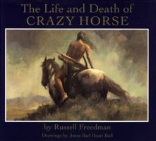 The Life and Death of Crazy Horse 0590397311 Book Cover