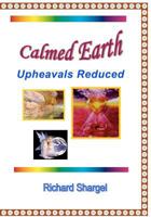 Calmed Earth: World Peace 1434843599 Book Cover