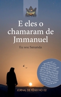 E eles o chamavam de Jmmanuel: Eu sou Sananda 3347343662 Book Cover