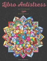 Libro Antistress da colorare: Mandala B08L5N2WPM Book Cover