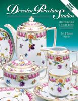 Dresden Porcelain Studios: Identification & Value Guide 1574322486 Book Cover