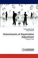 Determinants of Repatriation Adjustment: Malaysian Case 3838349830 Book Cover