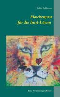 Flaschenpost für die Insel-Löwen: Eine Abenteuergeschichte 3739212748 Book Cover
