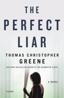 The Perfect Liar 1250251311 Book Cover