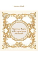 Princesse Erina et les royaumes enchantés (French Edition) B0FY2JG689 Book Cover
