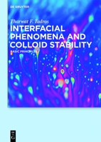 Interfacial Phenomena and Colloid Stability 3110283409 Book Cover