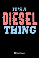 It's A Diesel Thing Notebook: Lined notebook for all diesel truck and heavy-duty pickup drivers or mechanics 1086737873 Book Cover