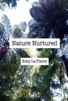 Nature Nurtured 198368998X Book Cover