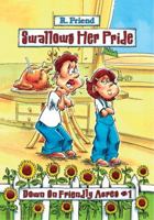 Swallows Her Pride: Down on Friendly Acres #1 0974362700 Book Cover