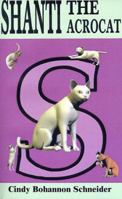 Shanti the Acrobat 1587211130 Book Cover