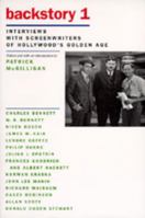 Backstory 1: Interviews with Screenwriters of Hollywood's Golden Age (Backstory) 0520056663 Book Cover
