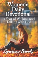 Women's Daily Devotional: A Year of Walking and Talking with God B08QLMT77Q Book Cover
