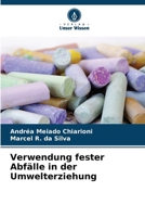 Verwendung fester Abfälle in der Umwelterziehung (German Edition) 6208527570 Book Cover