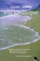 Loves' Loss Unforgiven 0759662991 Book Cover