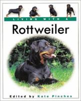 Living with a Rottweiler 0764153277 Book Cover