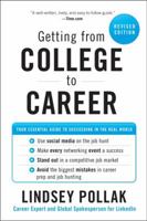 Getting from College to Career: 90 Things to Do Before You Join the Real World 0062069276 Book Cover