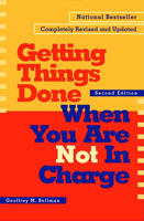 Getting Things Done When You Are Not in Charge 0671864122 Book Cover